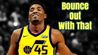 Donovan Mitchell “Bounce Out With That” NBA Rookie Mix ᴴᴰ