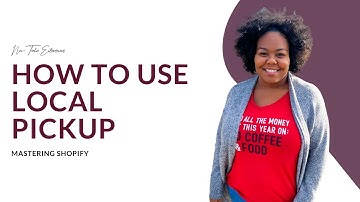 How to use LOCAL PICKUP in Shopify | Shopify tutorials for non-techies