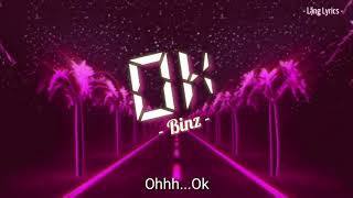 OK - Binz [Lyrics] | Bài Mới Gây Nghiện