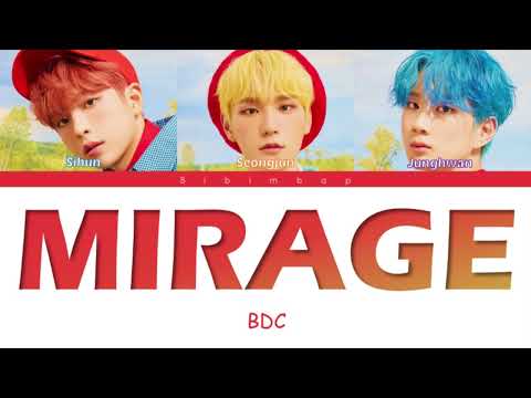 BDC - MIRAGE (신기루) [Color Coded Lyrics/Han/Rom/Eng]