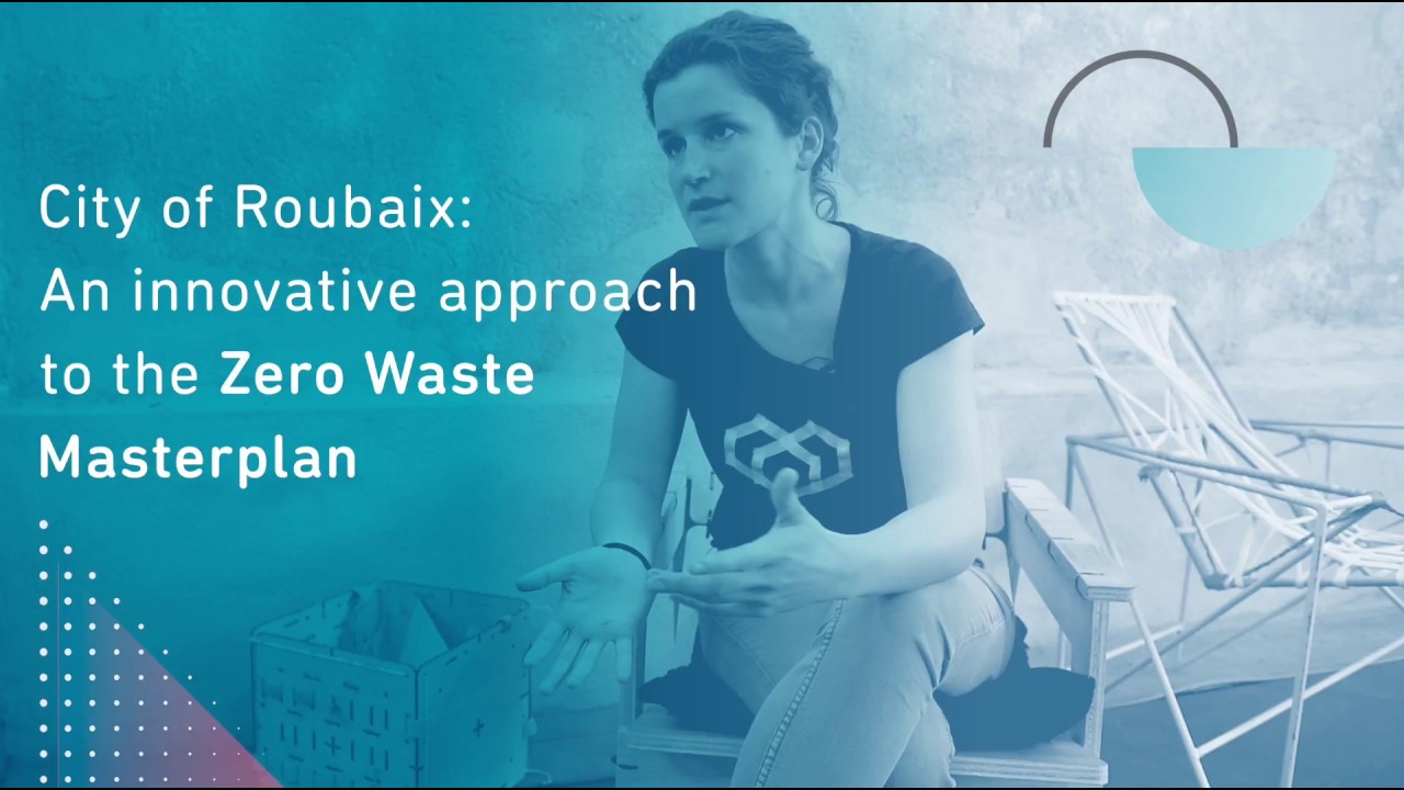 The Zero Waste Masterplan in Roubaix - Flore Berlingen, Zero Waste ...