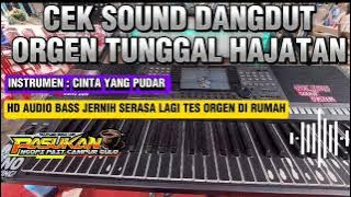 Cek Sound Dangdut Orgen Tunggal [ Instrumen Cinta Yang Pudar ] HD AUDIO BASS JERNIH