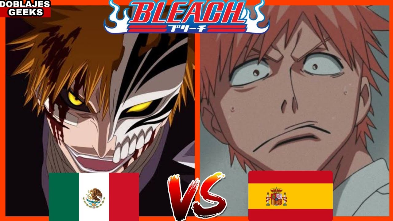 Bleach Doblaje Español Latino 🇲🇽 vs Doblaje Español Castellano 🇪🇸 (Voces) YouTube