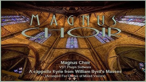 Best Choir VST Plugin. William Byrd: A Cappella Kyrie. VST3, Audio Unit, EXS24 and KONTAKT Libraries