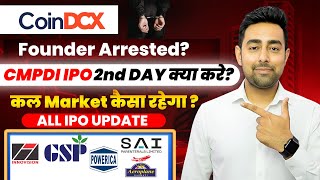 CoinDCX Founders Arrested ? | CMPDI IPO | Amir Chand IPO | Stock Market | All IPO | Jayesh Khatri 
