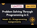 NPTEL Problem Solving Through Programming In C Week 12 Programming Assignments Answers | 2025 Jan