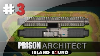 Premier Bloc de Cellules - #3 Prison Architect, Island Bound
