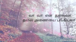 Sandhitha Velai - Vaa Vaa En Thalaiva Song Lyrics in Tamil