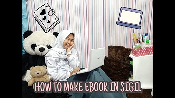 HOW TO MAKE EBOOK IN SIGIL - SUMARNI