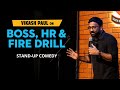 Boss, HR & Fire Drill | Stand-up Comedy by Vikash Paul