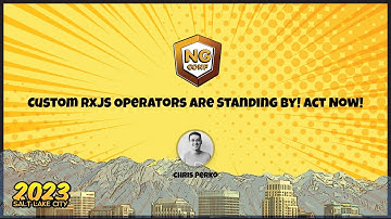 Custom RxJS Operators are Standing By! Act Now! | Chris Perko | ng-conf 2023