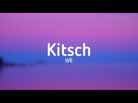 Ive - Kitsch