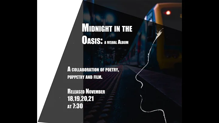 Midnight in the Oasis: A Visual Album (Track 1)