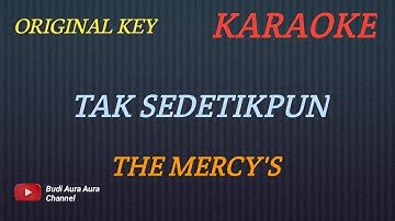 TAK SEDETIK PUN - THE MERCY