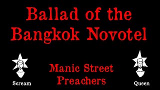 Manic Street Preachers - Ballad of the Bangkok Novotel - Karaoke