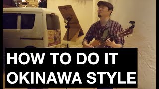 VLOG #16 - HOW TO DO IT OKINAWA STYLE