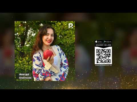 Shakhzoda - Anor gul | Шакхзода - Анор гул (AUDIO)