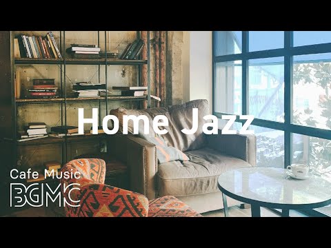 Home Jazz: Positive Jazz - Happy Coffee Bossa Jazz Playlist for Morning ,Work, Study at Home