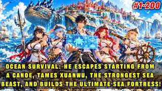 🔥Ocean Survival: He Starts With a Canoe, Tames Xuanwu, and Builds the Ultimate Sea Fortress! screenshot 3