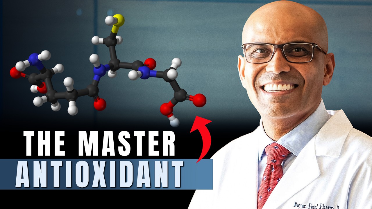 Glutathione Explained: How the Master Antioxidant Slows Aging and Boosts Energy | Dr. Nayan Patel