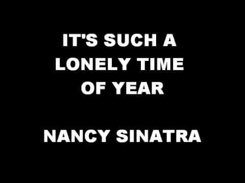 It's Such A Lonely Time of Year (Nancy Sinatra)