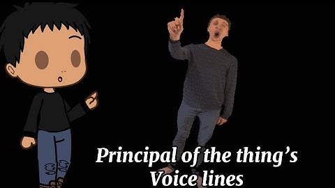 Principal of the thing’s voice lines ||Baldi’s Basics||