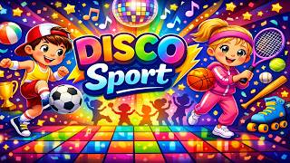 Disco Sport ⚽🏀 | Taniec i Ruch | Energetyczna Piosenka dla Dzieci 💃🕺