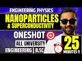 Nanoparticle & Super Conductivity | Oneshot in 25 mins | Engineering Physics | Pradeep Giri Sir