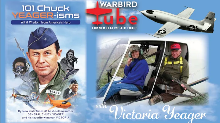 CAF Warbird Tube - The Life of Chuck Yeager with V...