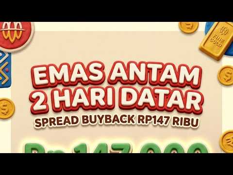Emas Antam Stagnan Rp2,64 Juta/Gram, Kenapa Spread Buyback Jadi Kunci?