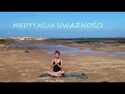 Wideo: Praktyka Uważności - Część 2