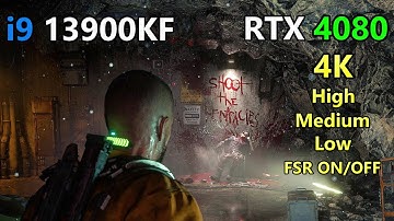 The Callisto Protocol - i9 13900KF + RTX 4080 Low - Medium - High Settings (FSR ON/OFF) 4K