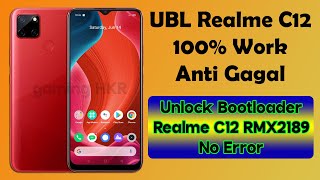 Cara Unlock Bootloader (UBL) Realme C12 RMX2189 Terbaru — 100% Berhasil Tanpa Ribet!