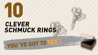 Clever Schmuck Rings Top 10 Collection // UK New & Popular 2017