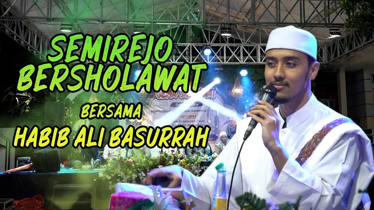 SEMIREJO BERSHOLAWAT BERSAMA HABIB ALI BASURRAH - TAYU | FULL