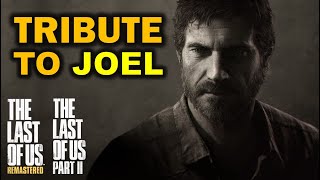 JOEL: Best Moments & Scenes | A Tribute to Joel | The Last Of Us 2 & The Last Of Us Remastered