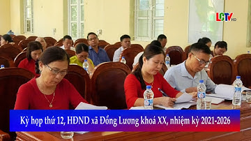 Kỳ họp thứ 12, HĐND xã Đồng Lương khoá XX, nhiệm kỳ 2021 2026