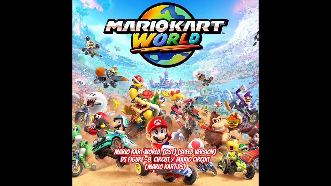 DS Figure-8 Circuit / Mario Circuit (Mario Kart World) (OST) (SPEED Version)