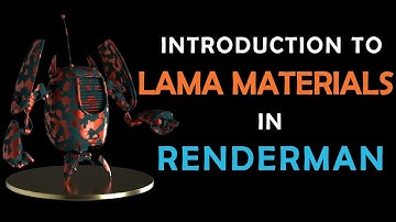 Introduction to LAMA materials in Renderman