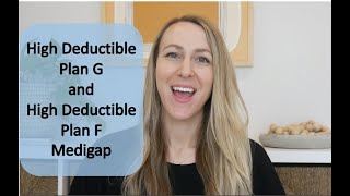 High Deductible Plan G and High Deductible Plan F Medicare Supplement  A Good Value?