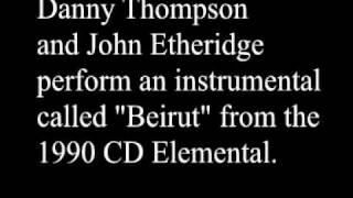 Instrumental Called Beirut By Acoustic B Player Danny Thompson