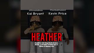 Heather (41) Gbg Sheik X Kyle Richh x Lil Fabu X Relly 4zz X S9ine X Manny 4zz (Official Audio)