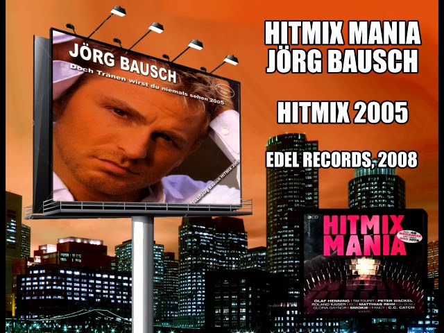 Joerg Bausch - Joerg Bausch Hitmix 2005