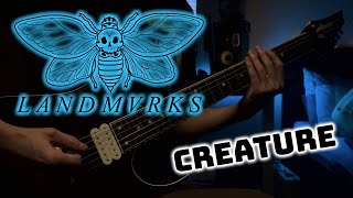 LANDMVRKS - Creature | guitar cover