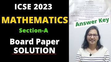 ICSE Class 10 Mathematics Paper Answer Key 2023 Board Exam । Section A