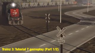 Trainz 3: Tutorial 7 gameplay (Part 1/2)