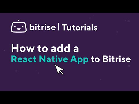 How to add a React Native App to Bitrise | TUTORIAL