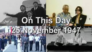 On This Day 25 November 1947