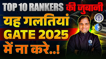 GATE Exam 2025 Preparation Strategy - What Mistakes Should You Avoid?