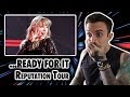 Taylor Swift  "...Ready For It" Reputation Tour REACTION